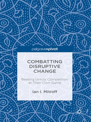 cover image of Combatting Disruptive Change